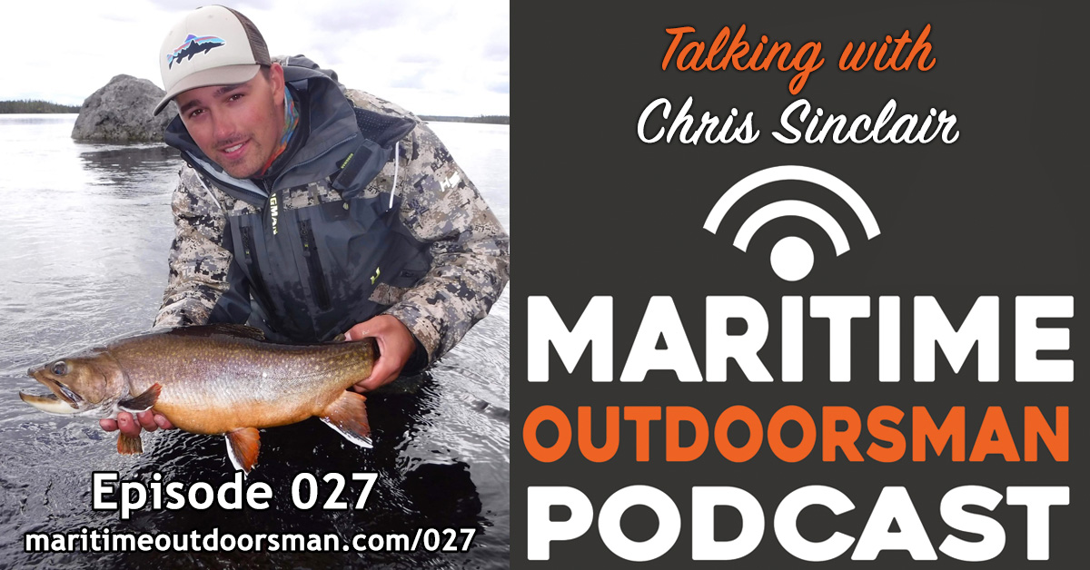 027 : Labrador Brook Trout & Atlantic Salmon with Chris Sinclair